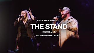 The Stand By Hillsong United Tynnley Lopez amp Tim Rice  North Palm Worship [upl. by Ahsait]