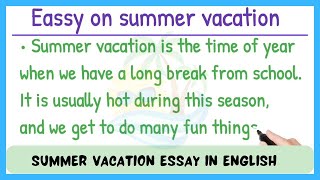 Summer Vacation essay in english  Essay on summer vacation  Paragraph on summer vacation [upl. by Ronni]