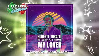 Roberto Turatti  My Lover ‎Eddy Mi Ami Remix ITALO DISCO [upl. by Polard]