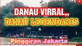 DANAU LEGENDARIS TERKENAL YANG VIRAL DI JAKARTA INDONESIA [upl. by Ahsaeyt]