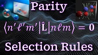 Problem 611  Parity Operator in 3D ⇢ Parity Selection Rules Intro to Quantum Mechanics [upl. by Hersh185]