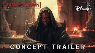 Crimson Dawn  A Star Wars Story  First Trailer  Darth Maul amp Qira 2026 [upl. by Aramen]