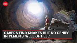 Cavers find snakes but no genies in Yemens Well of Hell [upl. by Pentheas]