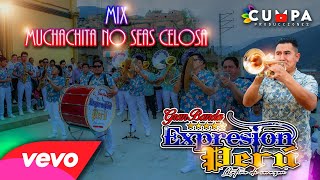 Mix Muchachita no seas Celosa  Gran Banda Expresion Perú  Llatino de Corazón [upl. by Leima736]