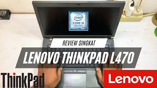 Review Lenovo ThinkPad L470 Masih Worth it di Tahun 2024 ❓❓ [upl. by Sapphira]