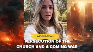 Warning Dream Persecution of the Church and a Coming War [upl. by Eiramac]