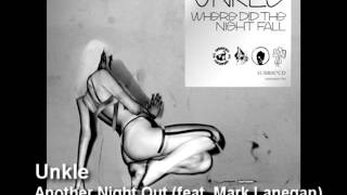 Unkle  Another Night Out feat Mark Lanegan [upl. by Mok]