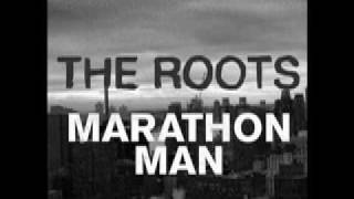 The Roots  Marathon Man Remix [upl. by Sadonia962]