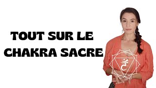 Qu’estce que c’est le chakra sacré   lien avec notre corps chakras naturopathie [upl. by Yehudi]