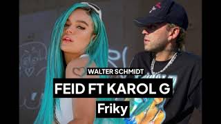 Feid Ft Karol G  Friki Remix Audio [upl. by Alrich273]