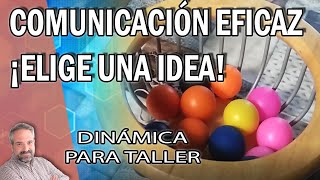 Dinámica Comunicación Eficaz  Céntrate en una idea [upl. by Enihpled]