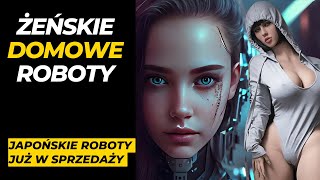 Japońskie Roboty Które Są Już W Sprzedaży Sztuczna Inteligencja Dokument Lektor PL [upl. by Aggappora385]