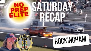 No Prep Elite 2nd Race to the championship recap Rockingham race racer racecar dragracing [upl. by Sophy411]