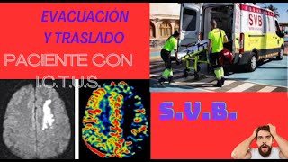 ¡¡COMO evacuar y TRASLADAR un ICTUS [upl. by Karissa]