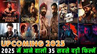 35 Biggest Upcoming Bollywood Movies 2025  High Expectations  Most Anticipated Indian Movies 2025 [upl. by Tamaru]