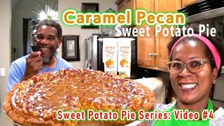 Caramel Pecan Sweet Potato Pie Series Video 4  This is DEFINTIELY 1 So Far Out of The Series😮 [upl. by Eahsal]