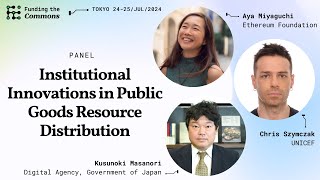 Institutional Innovations in Public Goods Resource Distribution Panel  Tokyo 2024 [upl. by Ocirled10]