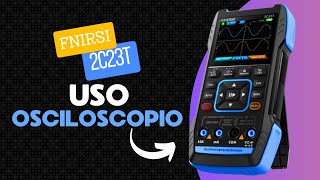 Como usar FNIRSI 2C23T 3 en 1 Multimetro osciloscopio 2024 [upl. by Avis386]