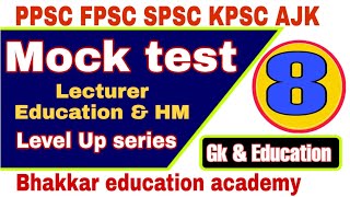 mock test 8 lecturer education and Gk repeated questions GK [upl. by Elegna653]