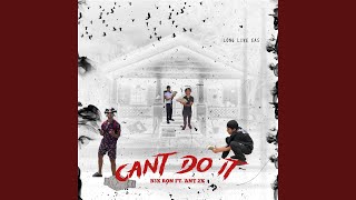 Cant do it feat Ant2X [upl. by Anivlek518]