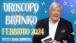 Oroscopo Branko Guida Stellare Febbraio 2024 💫  Amore Carriera e Opportunità 🔮 [upl. by Dav]