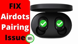 How to Fix Redmi Airdots Pairing Problem  Pair Both Airdots  Connection Problem Troubleshoot [upl. by Luebke235]