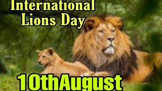 International Lions Day Whats app Status 10August 2021 [upl. by Philender381]