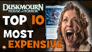 DUSKMOURN TOP 10 MOST EXPENSIVE  MTG  HOUSE OF HORROR [upl. by Napoleon831]