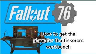 How to get the tinkerers workbenchPlans [upl. by Moyers600]