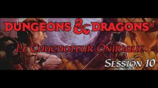 DD5e  Le Chuchoteur Onirique  Session 55  Foundry [upl. by Eiwoh93]