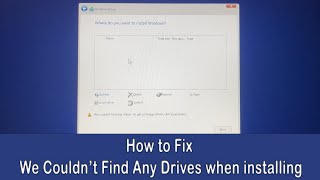 How to Fix We Couldn’t Find Any Drives when installing Windows 10 or Windows 11 [upl. by Crescentia]