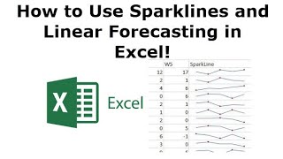 How To Use Sparklines And Linear Forecasting In Excel 2016 [upl. by Wernda884]