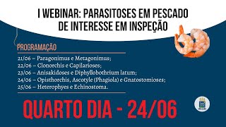 I Webinar Parasitoses em Pescado de Interesse em Inspeção [upl. by Nnylidnarb393]