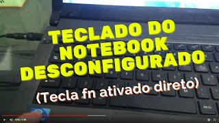 Teclado do notebook desconfigurado tecla fn ativado direto [upl. by Olsen]