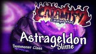 Terraria Catalyst Mod  Astrageldon Slime Summoner Class [upl. by Laurice]