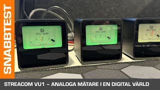 Streacom VU1 – analoga mätare i en digital värld [upl. by Ecire]