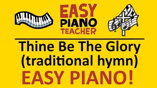 🎹 EASY piano Thine Be The Glory keyboard tutorial hymn by EPT [upl. by Thinia756]