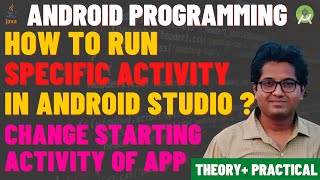 How to run a Specific Activity in Android Studio  How to Change Launcher Activity in Android [upl. by Fugere]