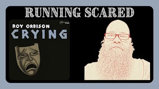 Roy Orbison  Running Scared reaction commentary [upl. by Arimas]