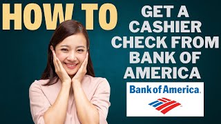 How to Get a Cashier’s Check from Bank Of America l Double Z [upl. by Omari]