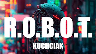 KUCHCIAK  ROBOT Produced by Beachboyy [upl. by Metzger]