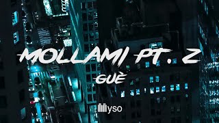 Mollami Pt2  Guè Lyrics  Testo [upl. by Trocki]