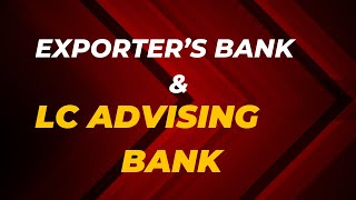 EXPORTER BANK amp LC ADVISING BANK [upl. by Ennayram]