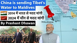 China is Sending Tibets Water to Maldives for Free  Impact on India  By Prashant Dhawan [upl. by Latimer264]