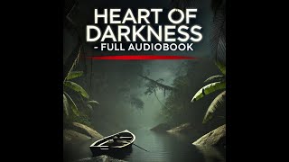 Heart of Darkness by Joseph Conrad – Full Audiobook with Relaxing Music [upl. by Elden]