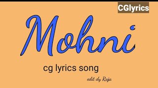 Mohni cg mohni songcg lyricscg lyrics songCGlyrics [upl. by Abbott]