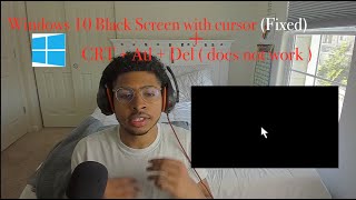 How to fix Windows 10 black screen with cursor before login crtlAlt Del not working [upl. by Ursulette]