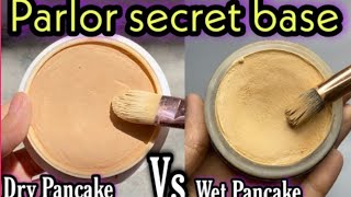 Parlor Secret Makeup Base  Dry Pancake Vs Wet Pancake wetpancake  Drypancke makeup [upl. by Adnilak554]