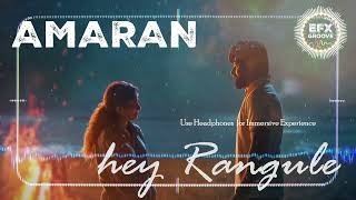 Hey Rangule  Enhanced with Audio Effects  Amaran  Sivakarthikeyan Sai Pallavi [upl. by Whitelaw]