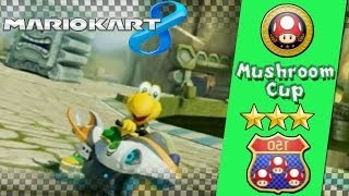 Mario Kart 8 WiiU  Mirror Mode Mushroom Cup TripleStar Rank [upl. by Niamjneb]